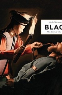 Michel Pastoureau - Black: The History of a Color