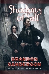 Brandon Sanderson - Shadows of Self