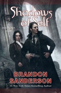 Brandon Sanderson - Shadows of Self