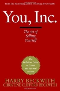  - You, Inc.: The Art of Selling Yourself
