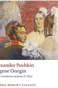Alexander Pushkin - Eugene Onegin: A Novel in Verse