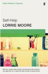 Lorrie Moore - Self-Help