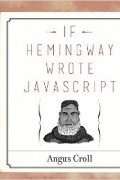 If Hemingway Wrote JavaScript