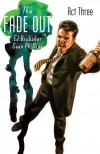  - The Fade Out, Vol. 3