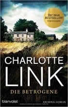 Charlotte Link - Die Betrogene