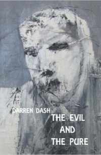 Даррен Шэн - The Evil and the Pure