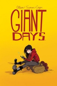  - Giant Days, Vol. 1