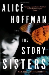 Alice Hoffman - The Story Sisters