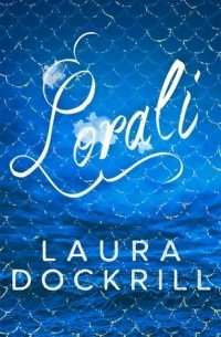 Laura Dockrill - Lorali