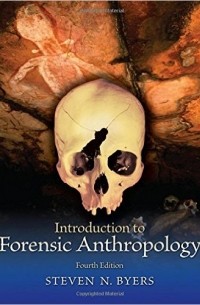 Steven N. Byers - Introduction to Forensic Anthropology