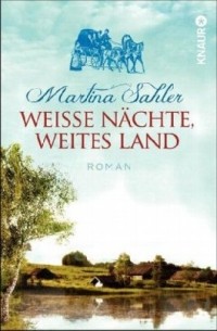 Weiße Nächte, weites Land