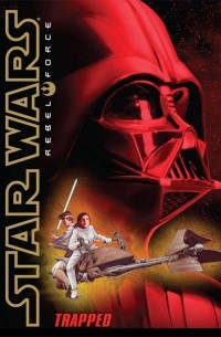 Alex Wheeler - Trapped (Star Wars Rebel Force #5)