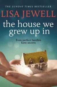 Lisa Jewell - The House We Grew Up in