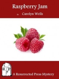 Carolyn Wells - Raspberry Jam