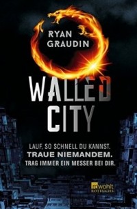 Ryan Graudin - Walled city