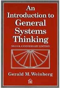 Gerald M. Weinberg - An Introduction to General Systems Thinking