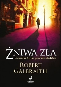 Роберт Гэлбрейт - Żniwa zła