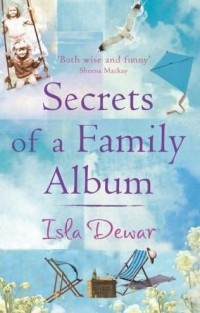 Isla Dewar - Secrets of a Family Album