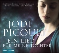 Jodi Picoult - Ein Lied für meine Tochter