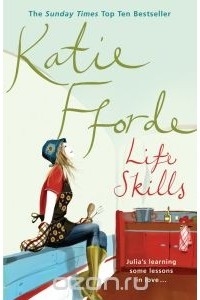 Katie Fforde - Life Skills