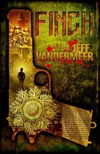 Jeff Vandermeer - Finch