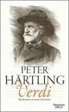 Peter Härtling - Verdi: Ein Roman in neun Fantasien