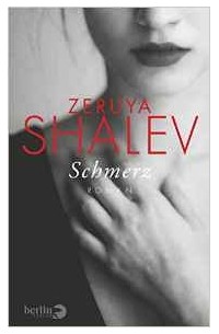 Zeruya Shalev - Schmerz