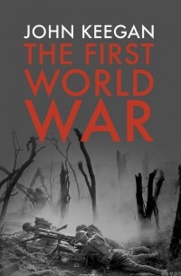  - The First World War