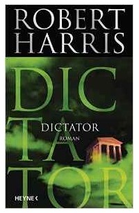 Robert Harris - Dictator