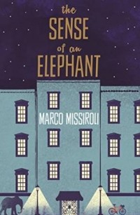 Марко Миссироли - The Sense of an Elephant