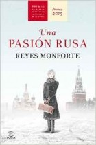 Рейес Монфорте - Una pasión rusa
