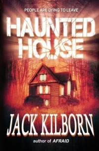 Джек Килборн - Haunted House