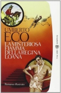 Umberto Eco - La misteriosa fiamma della regina Loana