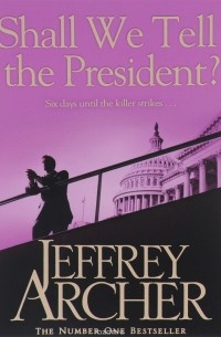 Shall We Tell the President?