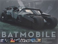Марк Котта Ваз - Batmobile: The Complete History (сборник)