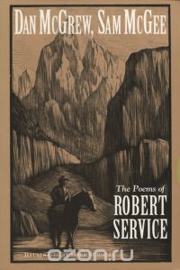 Robert William Service - The Poems of Robert Service