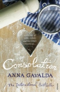 Анна Гавальда - Consolation