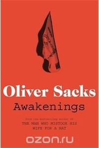 Oliver Sacks - Awakenings