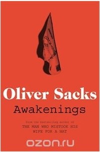 Oliver Sacks - Awakenings