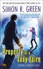 Simon R. Green - Property of Lady Faire