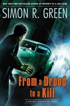 Simon R. Green - From a Drood to a Kill