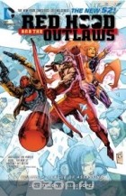 James Tynion IV - Red Hood And the Outlaws: Volume 4: League of Assassins