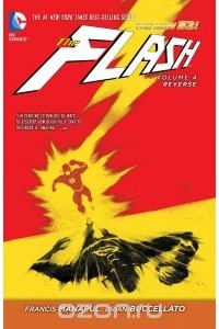 Francis Manapul, Brian Buccellato - The Flash: Volume 4: Reverse