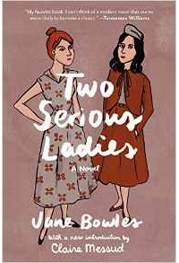 Джейн Боулз - Two Serious Ladies