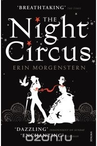 Erin Morgenstern - The Night Circus