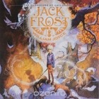 Уильям Джойс - Jack Frost