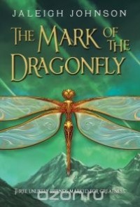 Джали Джонсон - The Mark of the Dragonfly