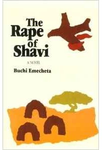 Buchi Emecheta - The Rape of Shavi