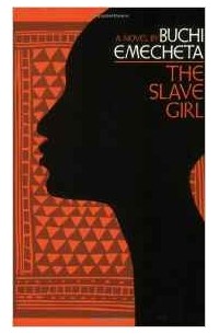 Buchi Emecheta - The Slave Girl