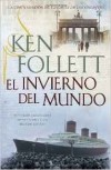 Ken Follett - El Invierno del Mundo